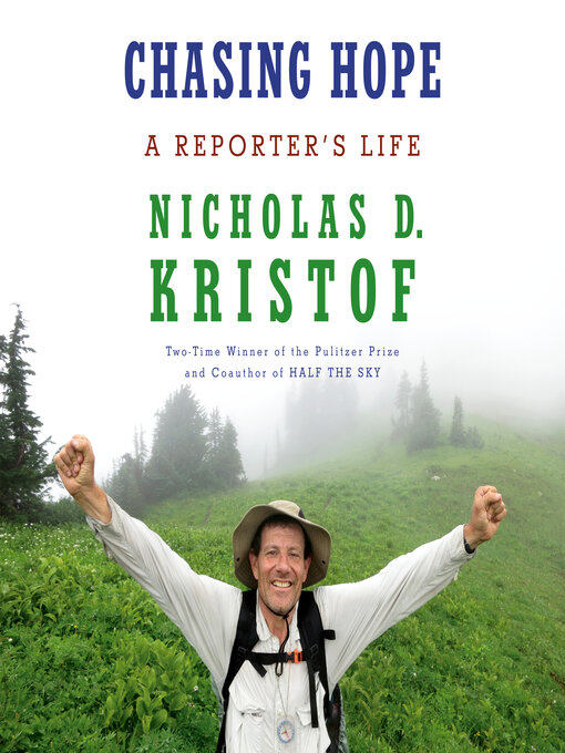 Title details for Chasing Hope by Nicholas D. Kristof - Wait list